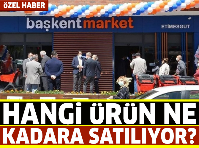 Başkent market’te hangi ürün ne kadara satılıyor?