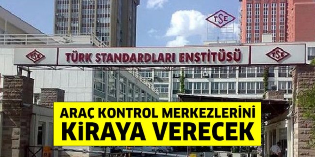 tse-arac-kontrol-merkezlerini-kiraya-verecek.jpg